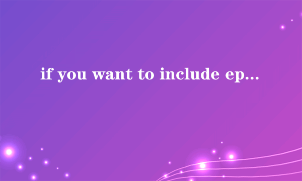 if you want to include episode16, then work hard for it.是什么意思？