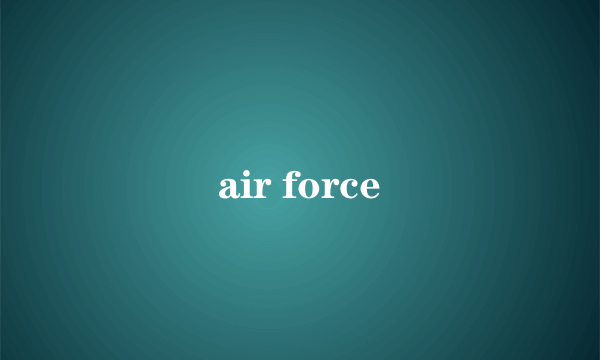 air force