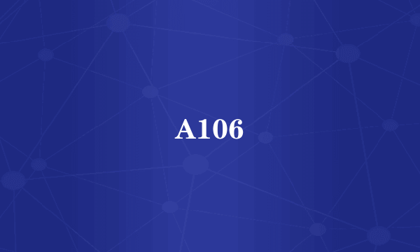 A106
