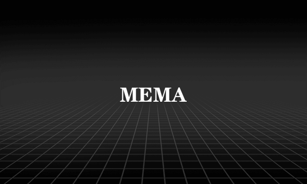 MEMA