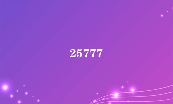25777