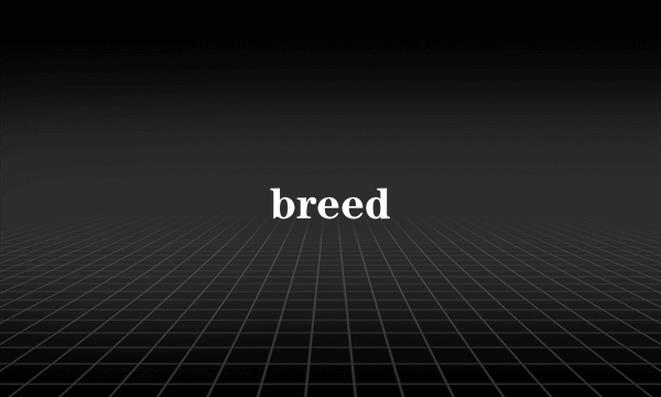 breed