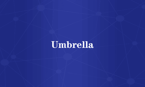 Umbrella