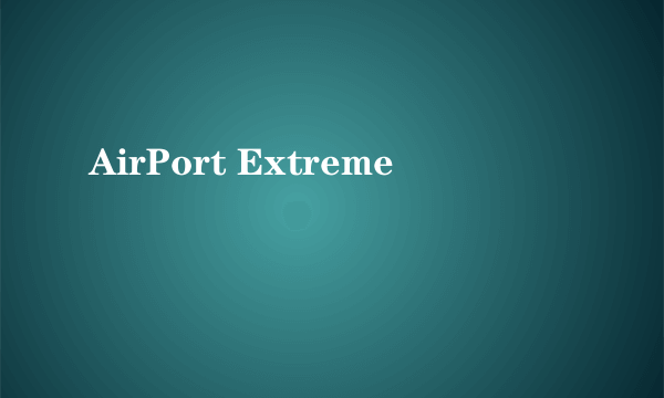 AirPort Extreme