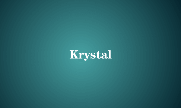 Krystal