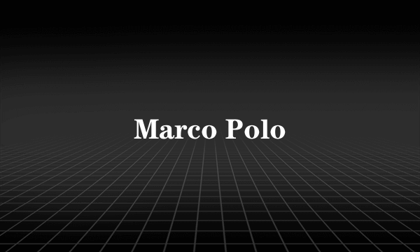 Marco Polo