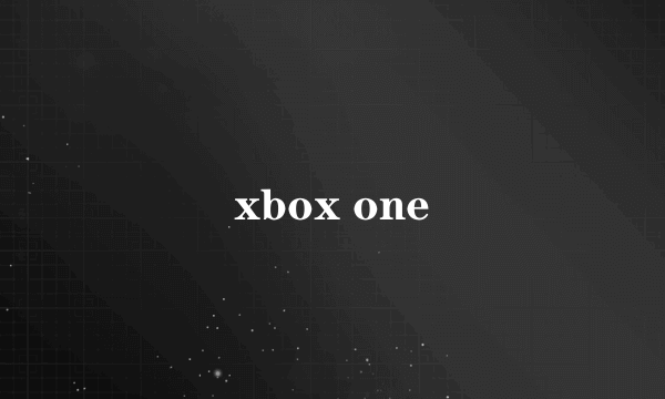 xbox one